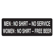 Helmet Sticker 'MEN:NO SHIRT-NO SERVICE WOMEN:NO SHIRT-FREE BEER' 