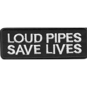 Biker Patch 'LOUD PIPES SAVE LIVES' 