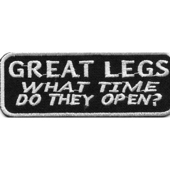 Biker Patch 'GREAT LEGS WHAT TIME DO THEY OPEN?'