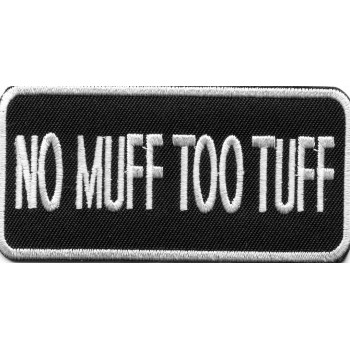 Biker Patch 'NO MUFF TOO TUFF' 