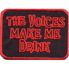 Biker Patch 'THE VOICES MAKE ME DRINK'