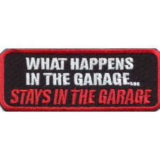 Biker Patch 'WHAT HAPPENS IN THE GARAGE STAYS IN THE GARAGE' 