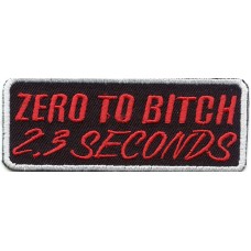 Biker Patch 'ZERO TO BITCH IN 2.3 SECONDS' 