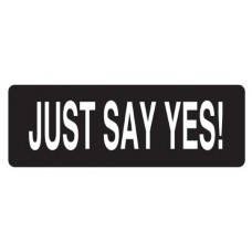 Helmet Sticker 'JUST SAY YES!' 