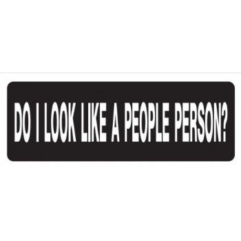 Helmet Sticker 'DO I LOOK LIKE A PEOPLE PERSON?' 