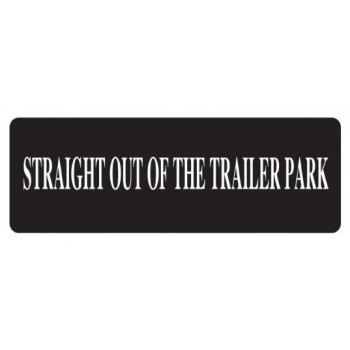 Helmet Sticker 'STRAIGHT OUT OF THE TRAILER PARK'