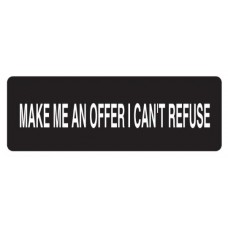 Helmet Sticker 'MAKE ME AN OFFER I CAN'T REFUSE' 